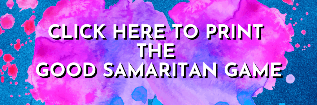 Good Samaritan Activity: Do You Love Your Neighbor Game free printable